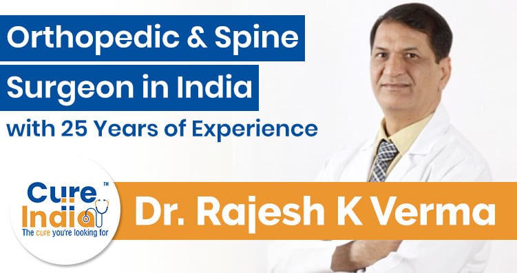 Dr Rajesh Kumar Verma - Orthopedic and Spine Surgeon